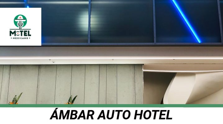 ámbar Auto Hotel