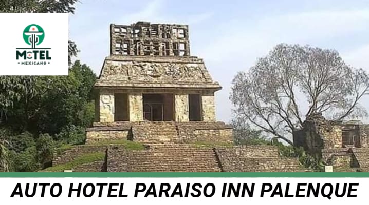 Auto Hotel Paraíso Inn Palenque