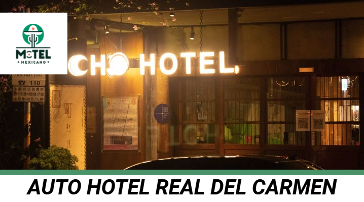 Auto Hotel Real Del Carmen