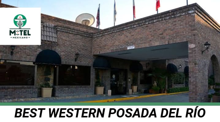 Best Western Posada Del Río