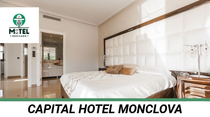 Capital Hotel Monclova