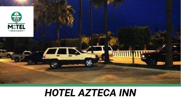 Hotel Azteca Inn