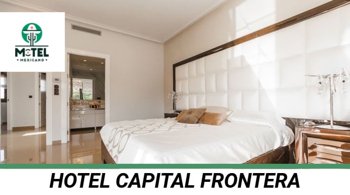 Hotel Capital Frontera