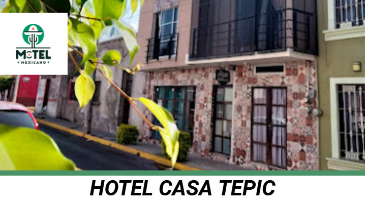 Hotel Casa Tepic