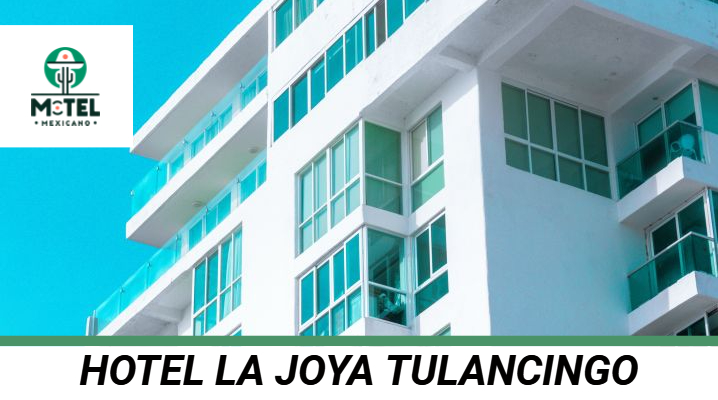 Hotel La Joya Tulancingo