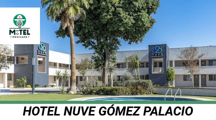 Hotel Nuve Gómez Palacio