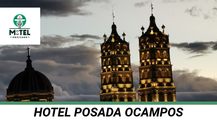 Hotel Posadas Ocampo