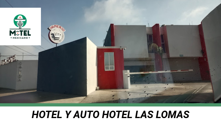 Hotel Y Auto Hotel Las Lomas