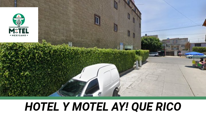 Hotel Y Motel Ay! Que Rico