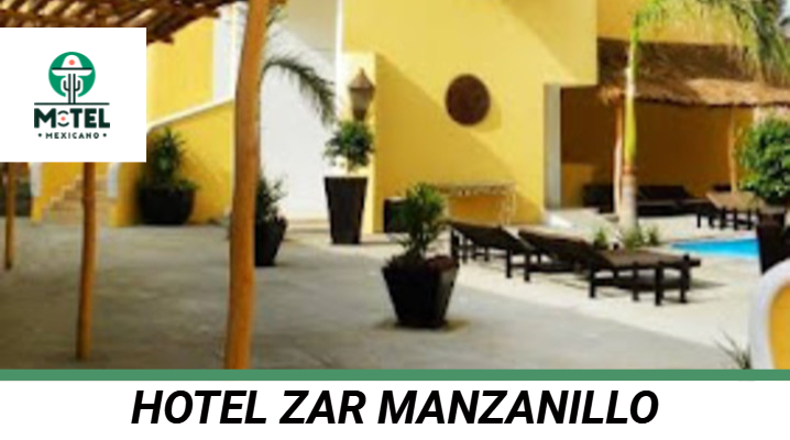 Hotel Zar Manzanillo