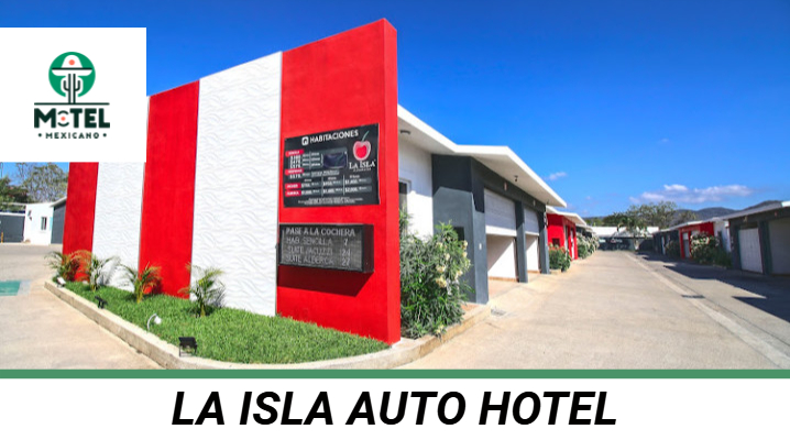 La Isla Auto Hotel