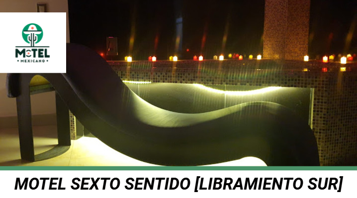 Motel Sexto Sentido [libramiento Sur]