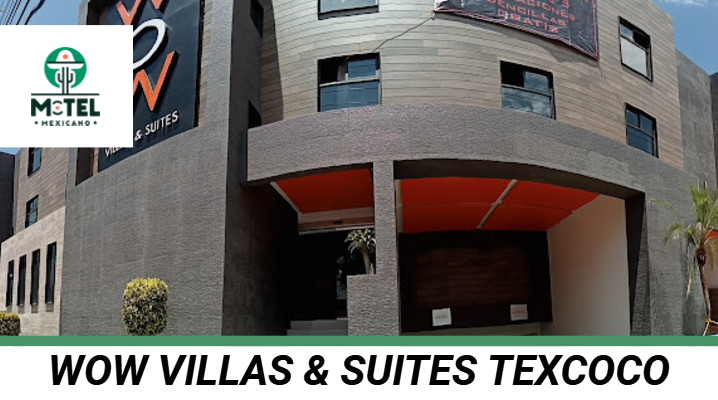 Wow Villas & Suites Texcoco